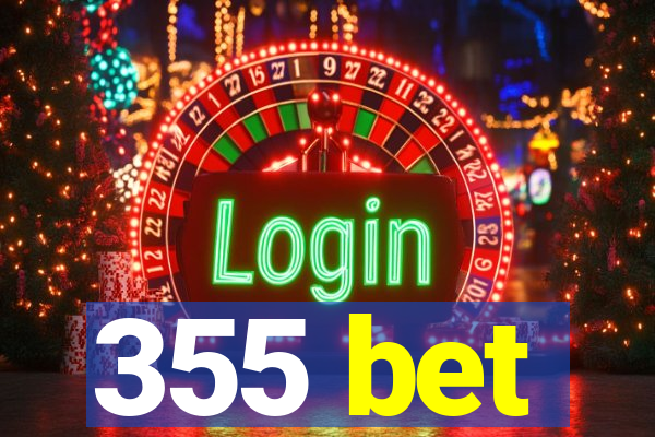 355 bet